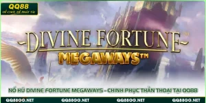 Nổ Hũ Divine Fortune Megaways - Chinh Phục Thần Thoại Tại QQ88